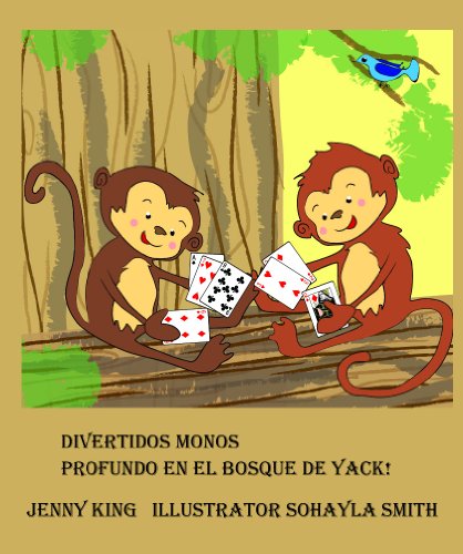 Divertidos Monos Profundo en el bosque de Yack! (Spanish Edition)