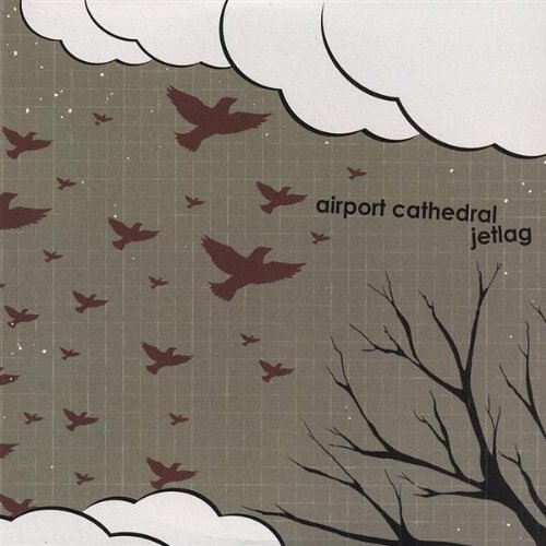 Preisvergleich Produktbild Jet Lag by Airport Cathedral (2007-06-19)