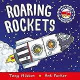 Amazing Machines: Roaring Rockets by Tony Mitton, Ant Parker
