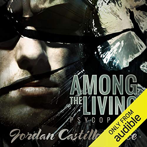 Among the Living: PsyCop, Book 1