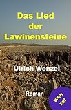 Bücher Neuerscheinungen 2022 - Das Lied der Lawinensteine von Ulrich Wenzel