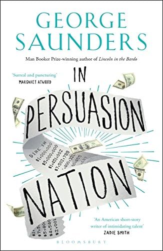 In Persuasion Nation: George Saunders