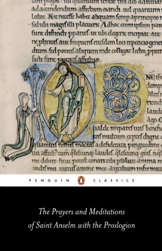 The Prayers and Meditations of St. Anselm with the Proslogion (Penguin Classics)