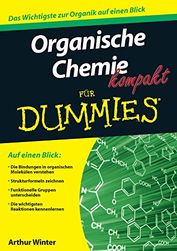 Download Organische Chemie kompakt für Dummies Download Organische Chemie kompakt für Dummies