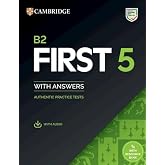 B2 First 5 Student's Book with Answers with Audio with Resource Bank: Authentic Practice Tests