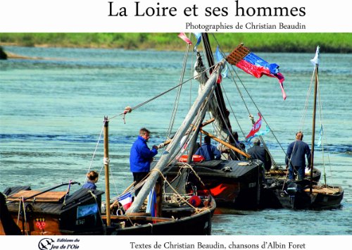 La Loire et ses hommes La Loire et ses hommes