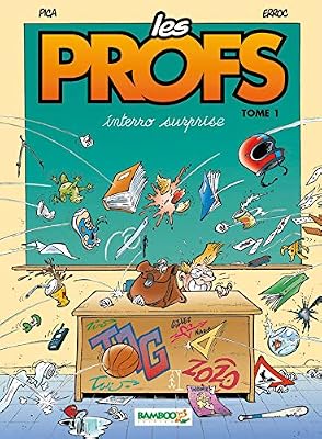 Bamboo Les profs, tome 1. Interro surprise