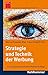 Strategie und Technik der Werbung: Verhaltenswissenschaftliche und neurowissenschaftliche Erkenntnisse (Kohlhammer Edition Marketing) by 