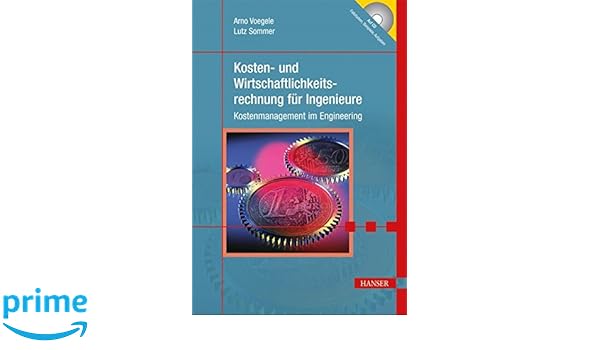 Kosten Und Wirtschaftlichkeitsrechnung Fur Ingenieure A
