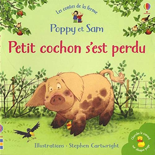 Petit cochon s'est perdu - Poppy et Sam - Mini-livres Petit cochon s'est perdu - Poppy et Sam - Mini-livres