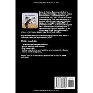 Barras de Proteina Caseras para Acelerar el Desarrollo de Musculo para Raquetbol: Aumente naturalmente el crecimiento de musculo y disminuya la grasa