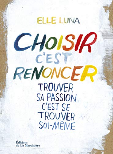 Choisir, c'est renoncer Choisir, c'est renoncer