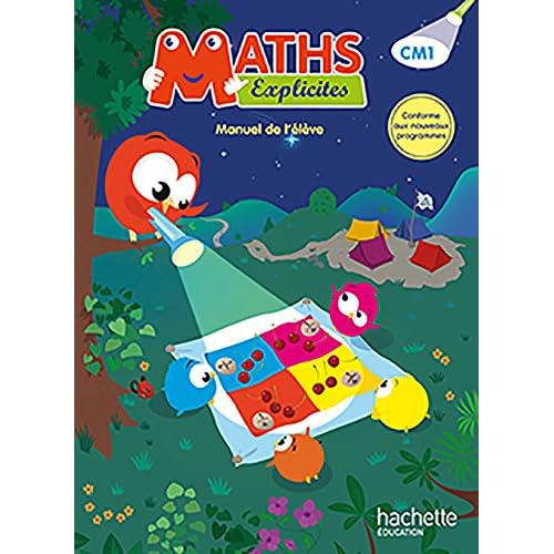 Maths Explicites CM1 - Livre élève - Ed. 2016 Maths Explicites CM1 - Livre élève - Ed. 2016
