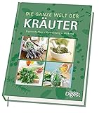 Image de Die ganze Welt der Kräuter: Eigenschaften - Verwendung - Wirkung
