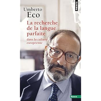La recherche de la langue parfaite dans la culture européenne La recherche de la langue parfaite dans la culture européenne
