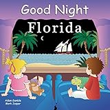 Good Night Florida (Good Night Our World) by Adam Gamble, Mark Jasper