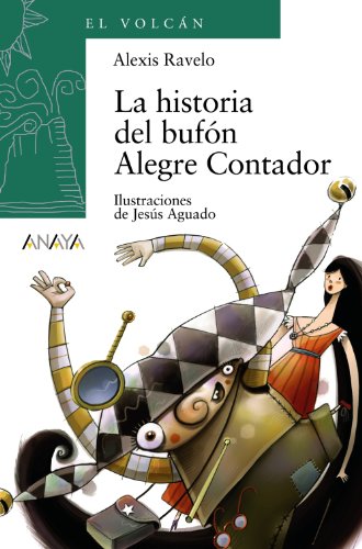 La historia del bufón alegre contador (literatura infantil (6 - 11 años) - el volcán (canarias))