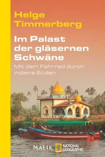 Download Im Palast der gläsernen Schwäne: Mit dem Fahrrad durch Indiens Süden Download Im Palast der gläsernen Schwäne: Mit dem Fahrrad durch Indiens Süden