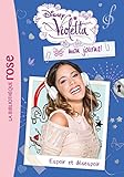 Violetta mon journal 02 - Espoir et désespoir