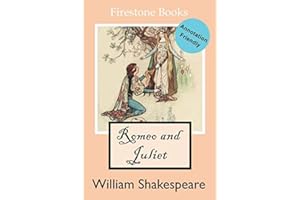 Romeo and Juliet: Annotation-Friendly Edition: Annotation-Friendly Edition (Firestone Books): 3 (Firestone Books’ Annotation-Friendly Editions)
