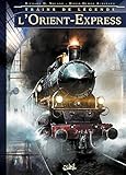 Trains de légende T01: L'Orient-Express by Richard D. Nolane, Diego Olmos Alminana
