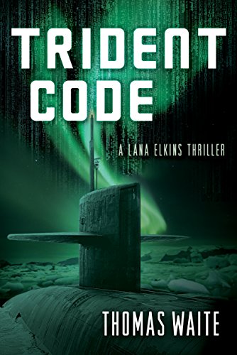 Livres Couvertures de Trident Code (A Lana Elkins Thriller Book 2) (English Edition)