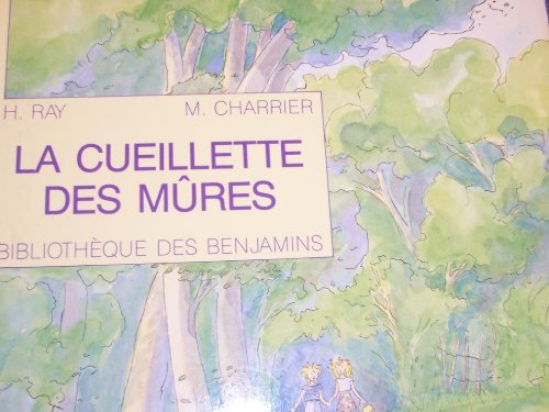 couverture de : La Cueillette des m&ucirc;res