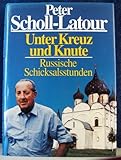 Unter Kreuz und Knute by Peter Scholl-Latour (1992-09-05) by
