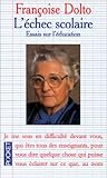 L'ECHEC SCOLAIRE. Essais sur l'éducation