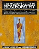 Image de The Women's Guide to Homeopathy: The Natural Way to a Healthier Life for Women