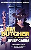 Brief Cases: The Dresden Files (Dresden Files Stories) by