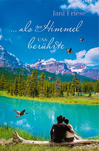 ... als der Himmel uns berührte von [Friese, Jani ]
