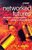 Image de Networked Futures: Trends for Communication Systems Development