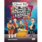 Eğlenceli Bilgi 25 Muhteşem Başarı Hikayesi