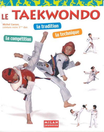 couverture de : Le taekwondo