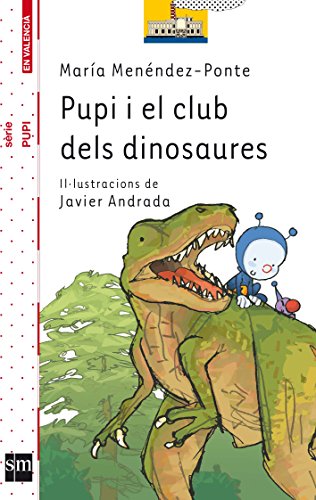 Pupi i el club dels dinosaures (El Barco de Vapor Blanca)