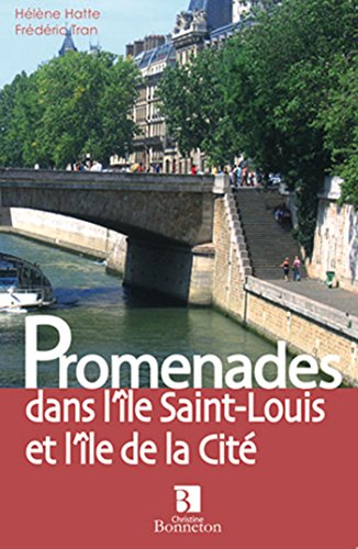 Download Promenades dans l'île Saint-Louis et l'île de la Cité