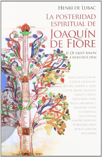 La posteridad espiritual de Joaquín de Fiore / 2: II. De Saint Simon a nuestros días (Ensayo) por Henri de Lubac