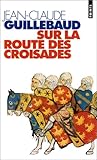 Image de Sur la route des croisades