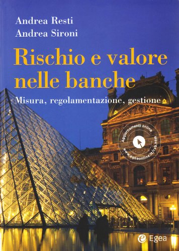 Rischio e valore nelle banche. Risk management e capital allocation libro