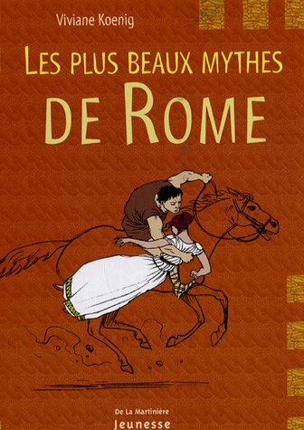 couverture de : Les Plus beaux mythes de Rome