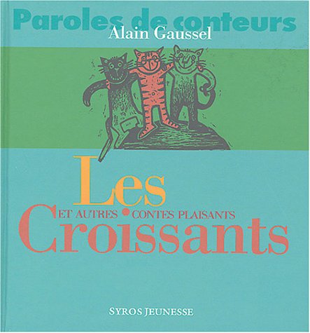 couverture de : Les Croissants et autres contes plaisants