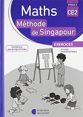 LIB DES ECOLES Maths CE2 Méthode de Singapour : Exercices, fichier photocopiable
