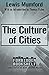 The Culture of Cities (Forbidden Bookshelf Book 19) (English Edition) by Lewis Mumford, Mark Crispin Miller