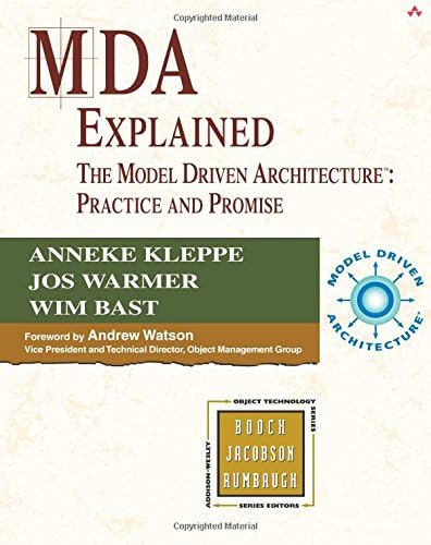 MDA Explained: The Model Driven Architecture¿: Practice and Promise: MDA Explained _p1