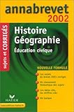 Histoire Géographie Education civique. Corrigés 2002