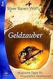 Geldzauber. Magische Tipps für finanziellen Wohlstand by 