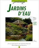 JARDINS D'EAU. Aménagement et plantation