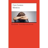 Mentira: [Fremdsprachentexte] - Spanischer Text mit deutschen Worterkl&auml;rungen. Niveau B1-B2 (GER)- Santos, Care - Originalver