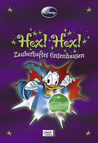 Enthologien 11: Hex! Hex! - Zauberhaftes Entenhausen (Disney Enthologien, Band 11)